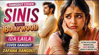 SINIS – Ida Laila | Cover Dangdut Bollywood Version | ZAFANA DANGDUT