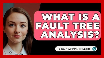 What Is A Fault Tree Analysis? - SecurityFirstCorp.com