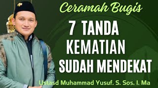 Download Lagu Ustasd Muhammad Yusuf || “Jika 7 tanda ini ada pada dirimu, bisa jadi kematian sedang mendekat.” MP3
