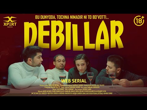 Debillar - 1 Qism (O'zbek Serial)