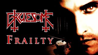 “Frailty” by Gruesome – Frailty (Music Video)