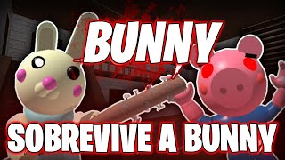 SOBREVIVE A LA IRA BUNNY  TODAS LAS COPIAS CREADAS DE PIGGY PARTE 3 - ROBLOX