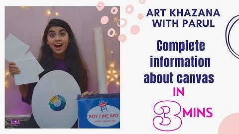 Types of canvas | Complete Information about Canvas in 3 mins( Types, Price and Brands)