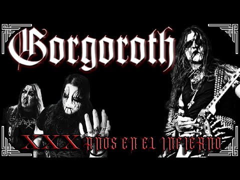 GORGOROTH ⛧ La HISTORIA COMPLETA ⛧