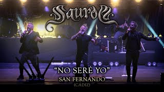 SAUROM - No Seré Yo (San Fernando)