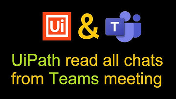 UiPath read all chats from MS Teams meeting