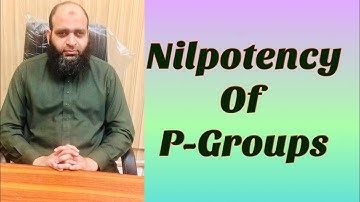 Nilpotency of p-groups | The Center for Pure Mathematics