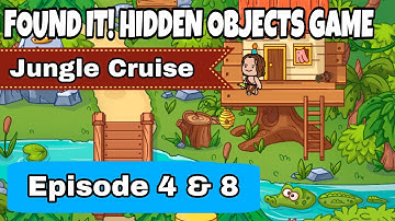 Found It! Hidden Objects Game Gameplay - Jungle Cruise Episode 4 and 8