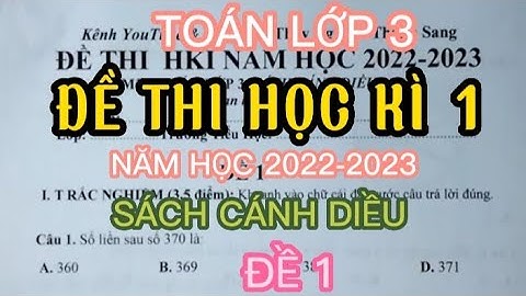 ĐỀ THI KÌ 1 TOÁN 3 NĂM 2023 SÁCH CÁNH DIỀU ĐỀ 1