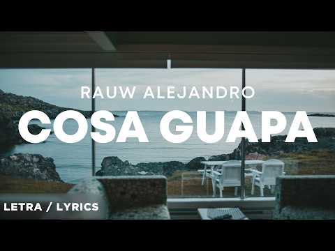 Rauw Alejandro - Cosa Guapa (Letra/Lyrics)