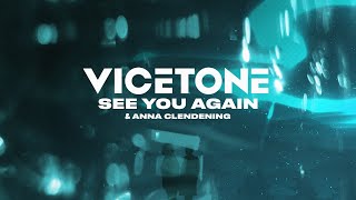 Vicetone \u0026 Anna Clendening - See You Again (Official Lyric Video)