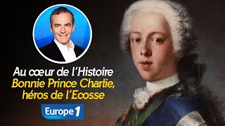 Au coeur de l'Histoire : Bonnie Prince Charlie, héros de l'Ecosse (Récit intégral)