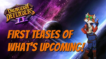 Dungeon Defenders NEWS! New Game Tease, What