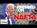 Krystal and Saagar: Biden SPEWS LIES When Pressed On NAFTA, China Trade