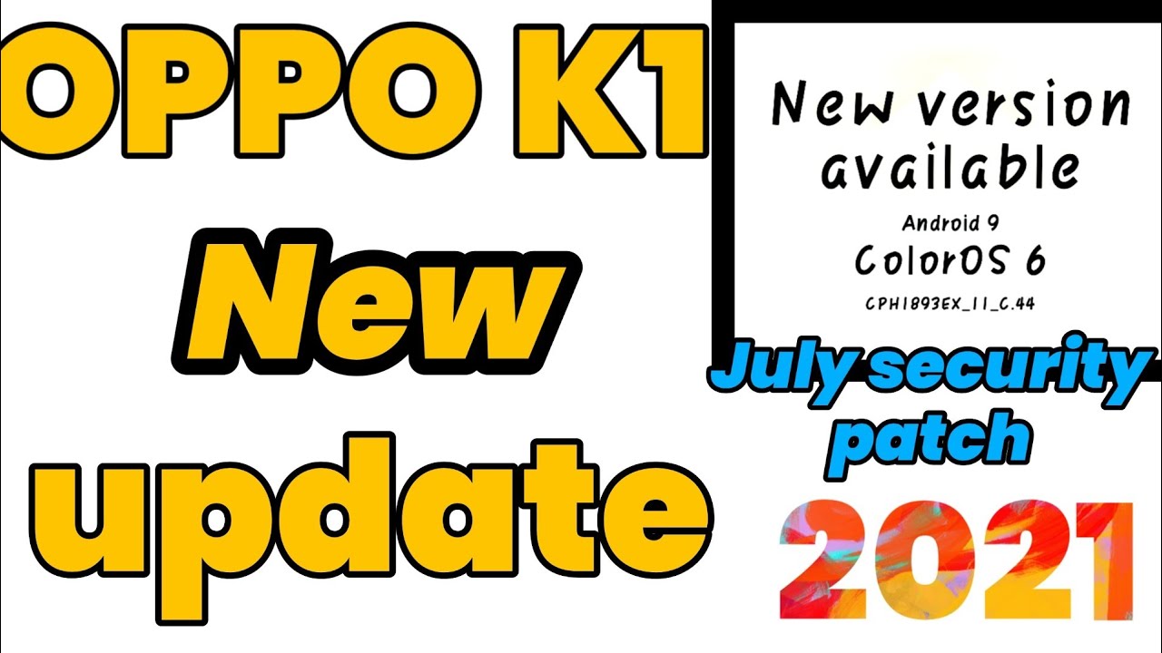 OPPO K1 New Updates Rollout 2021 July security patch Update