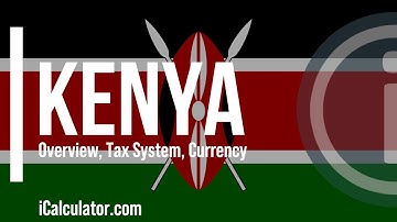 Kenya Tax System - A Brief Overview