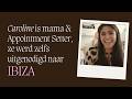 Caroline | Mama en Appointment Setter, ze werd zelfs uitgenodigd naar Ibiza
