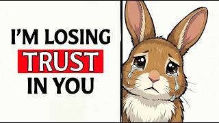 Are the things you do every day quietly breaking your rabbit’s trust