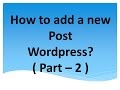 How to add new post wordpress? (Part-2)