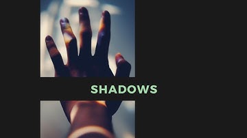 Class 5 (Lesson 2) Shadows