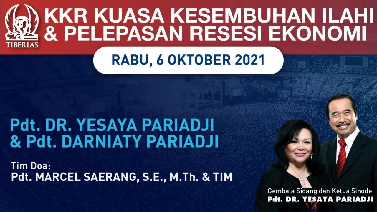 Pdt. DR. Yesaya Pariadji & Pdt. Darniaty Pariadji | KKR Kuasa Kesembuhan Ilahi & Pelepasan Resesi