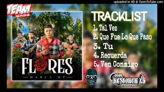 Marca MP - FLORES (ALBUM COMPLETO EPICENTER BASS'