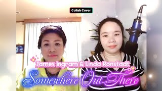Somewhere Out There by James Ingram and Linda Ronstadt/Collab Cover by Chin Aze & Cindy #starmaker 