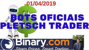 THE BEST BOTS TOGHETHER IN BINARY.COM 01.04.2019
