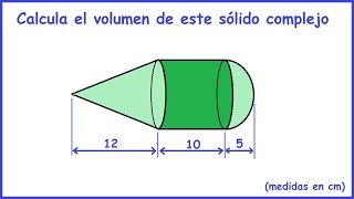 Volumen de un cuerpo geométrico compuesto