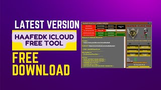HaaFedk iCloud Free Tool v4.0 Download Latest Version