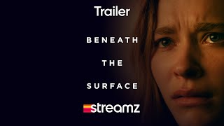 Beneath The Surface | Trailer | Serie | Streamz