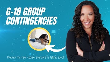 G-18 Group Contingencies (Preview my Deep Dive 5 Course)