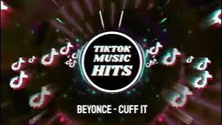 Beyoncé - CUFF IT | TIKTOK MUSIC HITS | #tiktokmusichits @TIKTOKMUSICHITS