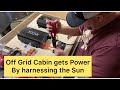 DIY Solar Power for Off Grid Tiny Cabin