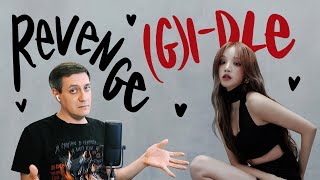 Honest reaction to (G)I-DLE - Revenge