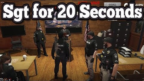 Sgt for 20 Seconds | No-Pixel 3.1