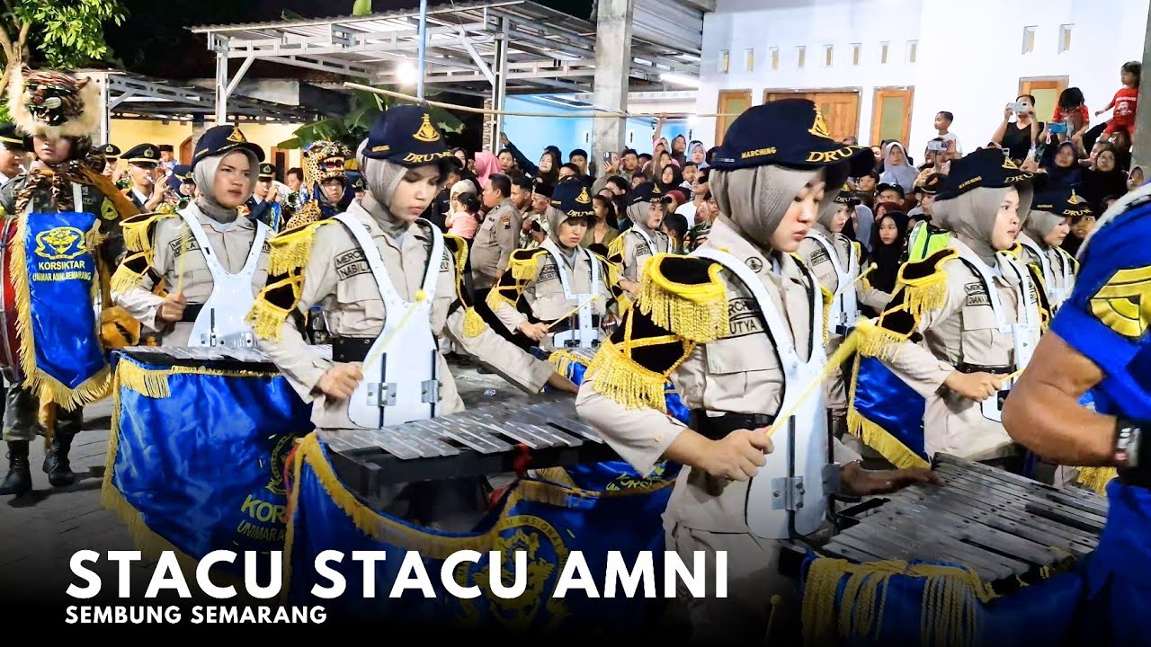 PERFOM SPEKTAKULER DARI DRUMBAND AMNI LAGU STACU STACU DI SEMBUNG SEMARANG