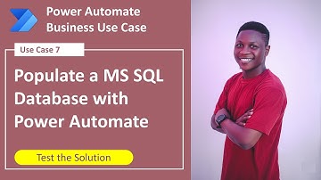Populate a MS SQL Database with Power Automate ||  Test the Solution