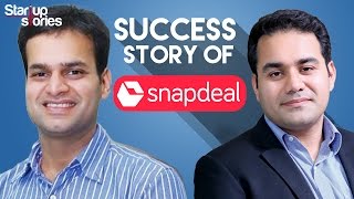 Snapdeal Success Story | Snapdeal Founders Kunal Bahl and Rohit Bansal Biography | Startup Stories