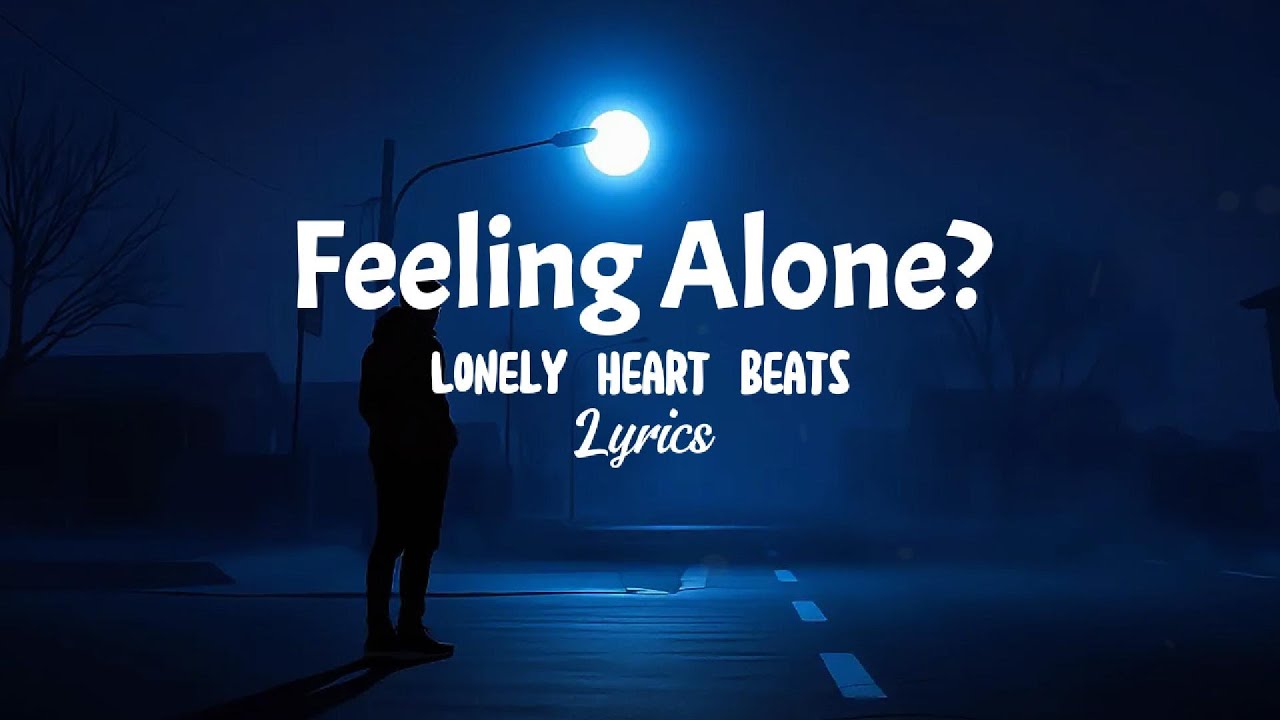I Loved You In Silence | Lonely Heart Beats 💔 Sad Love Song Lyrics