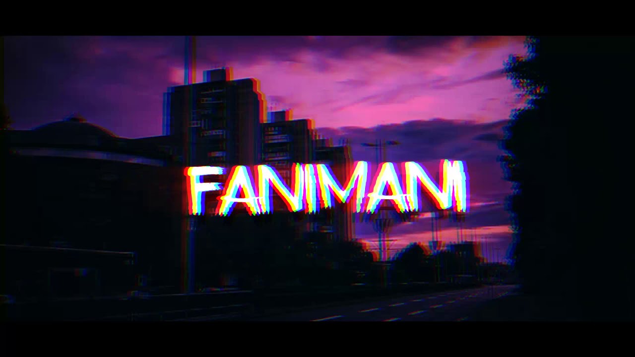 Интро FANIMANI