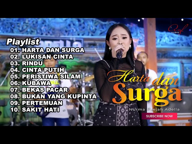 HARTA DAN SURGA - NURMA PAEJAH FULL ALBUM TERBARU OM ADELLA 2023 class=