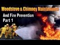 WOODSTOVE AND CHIMNEY MAINTENANCE. Fire Prevention For The Homestead.
