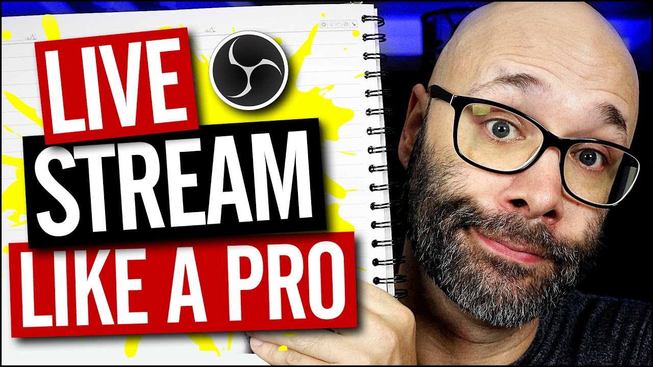 How To Make Live Streams Look Professional With OBS - YouTube