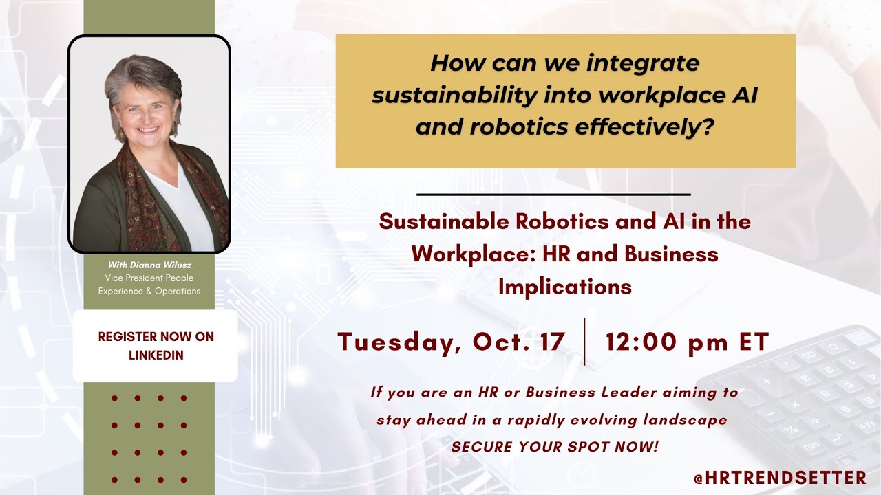 Sustainable Robotics and AI in the Workplace: HR and Business Implications