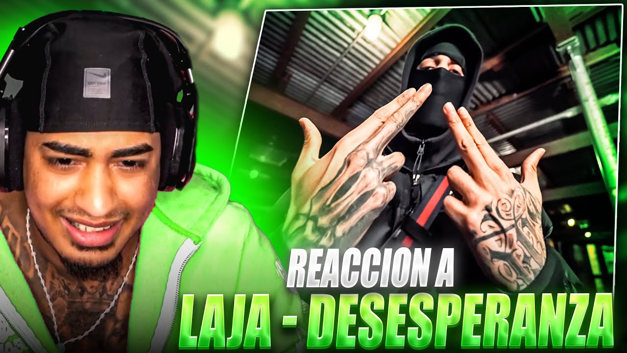 REYDELACITY REACCIONA LAJA - DESESPERANZA (Video Official)