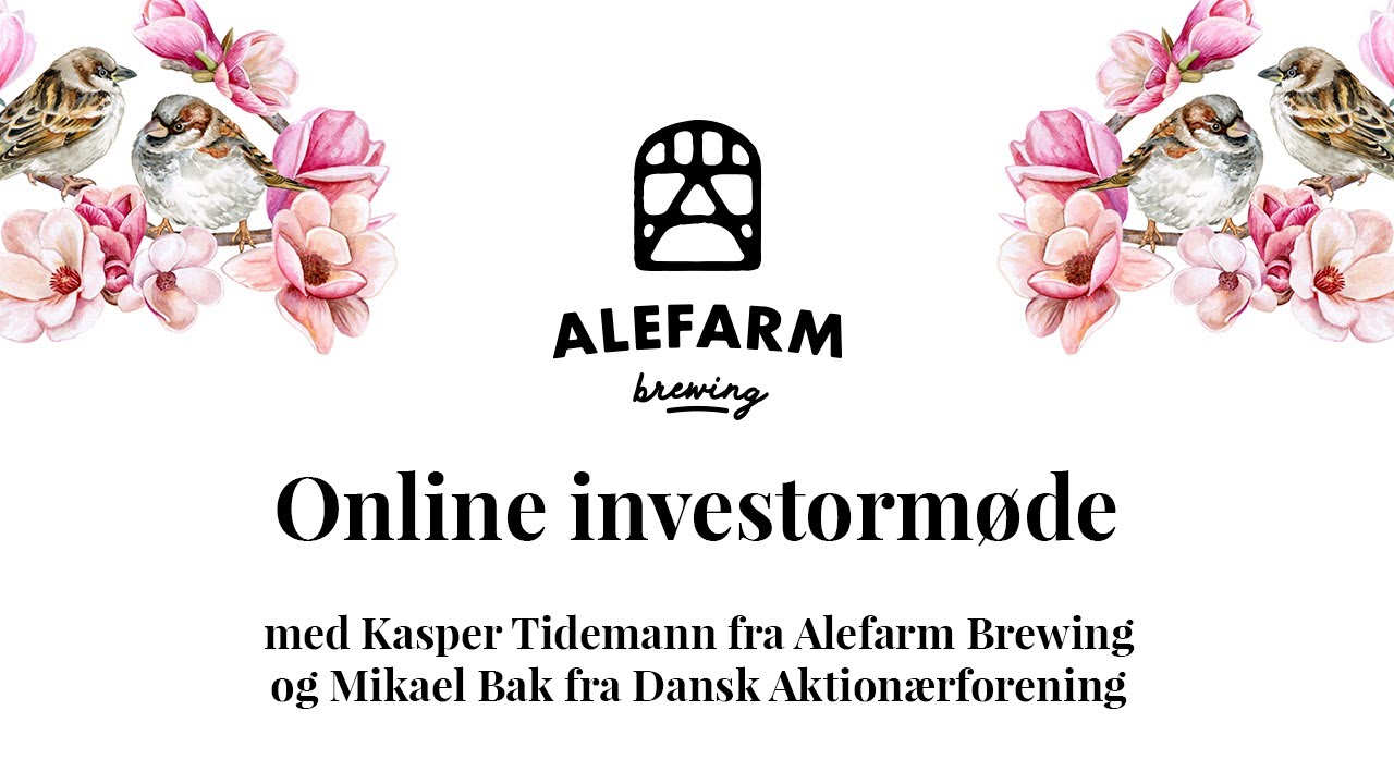 Online investormøde med Kasper Tidemann fra Alefarm Brewing og Mikael Bak fra Dansk Aktionærforening