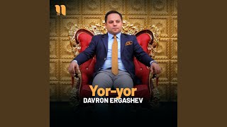 Yor-yor - Davron Ergashev