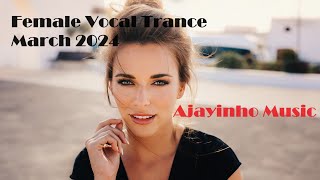 Female Vocal Trance March 2024 #Close your eyes, start dreaming
