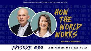 How the World Works with Leah Ashburn, the Brewery CEO